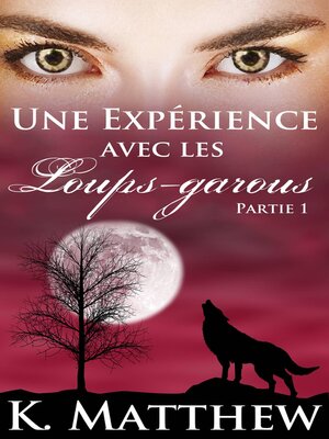 cover image of Une expérience avec les loups-garous